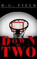 Down by Two 1420805894 Book Cover