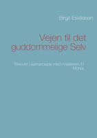 Vejen til det guddommelige Selv: Skrevet i samarbejde med mesteren El Morya 8776919552 Book Cover