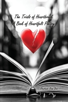 The Trials of Heartbreak: A Book of Heartfelt Poetry B0BSRKN1QY Book Cover