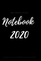 Notebook 2020 : Journal Notebook of a New Year 2020 a Simple Design, , Great Gift for Men ,women , Kids; Lined Journal (6 X9 ) 120 Pages 1672847273 Book Cover
