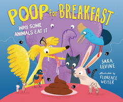 Poop for Breakfast: Why Some Animals Eat It 1728457963 Book Cover