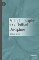 Metaphilosophy as a Unified Discipline 3662719088 Book Cover