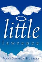 Little Lawrence 1462706592 Book Cover
