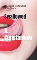 Swallowed: An Erotic Succubus Vore Story B0CH23W8B6 Book Cover