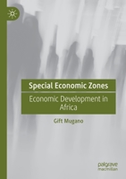 Special Economic Zones: Economic Development in Africa 303082313X Book Cover