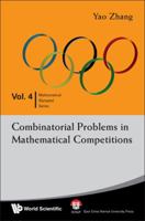 Combinatorial Problems in Mathematical Competitions 9812839496 Book Cover
