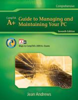 A+ Guide to Managing and Maintaining Your PC. Jean Andrews 1435497783 Book Cover