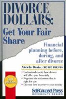 Divorce Dollars: Get Your Fair Share 155180686X Book Cover