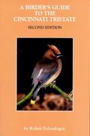 A Birder's Guide to the Cincinnati Tristate 0962068586 Book Cover
