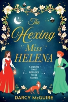 The Hexing Miss Helena 1806565684 Book Cover