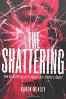 The Shattering 0316125725 Book Cover