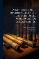 Die Geschichten Des Außerwehlten Volcks-gottes: Aus Göttlicher Schrifft Allein Zusammen Getragen. Das Ist: Eine Vollständig- Und Schrifftmäßige ... Der Welt, Biß Zur Geburt Des 1248044029 Book Cover