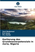 Kartierung des Grundwasserpotenzials in Zaria, Nigeria (German Edition) 6200710058 Book Cover