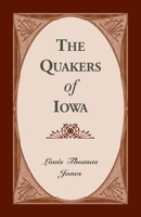 The Quakers of Iowa: 101-J1283 0788412833 Book Cover