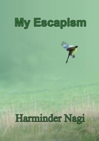 My Escapism 1716373409 Book Cover