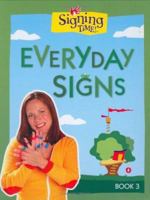 Signing Time! Board Book Vol. 3: Every Day Signs (Two Little Hands) (Signing Time! (Two Little Hands)) 1933543027 Book Cover