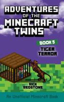 Tiger Terror: Adventures of the Minecraft Twins 0645619361 Book Cover