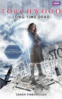 Torchwood: Long Time Dead 1849902844 Book Cover