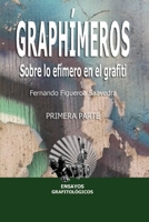 Graph�meros: Sobre lo ef�mero en el grafiti, vol. I null Book Cover