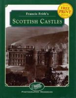 Francis Frith's Scottish Castles 1859370772 Book Cover