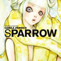 Sparrow: Camilla D'Errico 1600104746 Book Cover