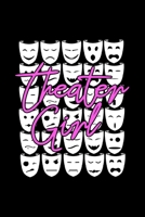 Theater Girl: Weekly Planner 2020 6x9 - Theatre Broadway Musical Notebook I Theater Actor Gift for Thespians and Stage Geeks I Actress Pun 1704084628 Book Cover