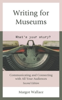 Writing for Museums PB 1442227648 Book Cover