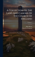 A Collection Of The Laws And Canons Of The Church Of England B0FJLPH38Q Book Cover