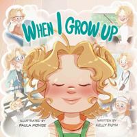 When I Grow Up B0G1S3KNGM Book Cover