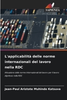 L'applicabilità delle norme internazionali del lavoro nella RDC (Italian Edition) 6208606802 Book Cover