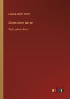 Sämmtliche Werke: Sechszehnter Band 3368562754 Book Cover