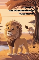 Leo und das verschwundene Wasserloch (German Edition) B0F253WCYR Book Cover