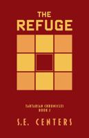 The Refuge (Tartarian Chronicles) 1964936020 Book Cover