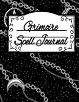 Grimoire Spell Journal: Wicca Spells of Shadows for Casters, Mages, Witches & Practitioners Of Magic - Ritual Record Book To Write In The Deities ... Healing Effects, Manifestation Date & Results 3749761892 Book Cover