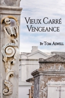 Vieux Carre Vengeance 1733196838 Book Cover