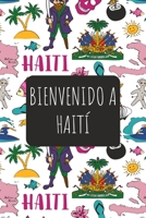 Bienvenido A Haiti´: 6x9 Diario de viaje I Libreta para listas de tareas I Regalo perfecto para tus vacaciones en Haiti´ (Spanish Edition) 1670635872 Book Cover