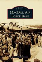 MacDill Air Force Base, Florida 0738587753 Book Cover