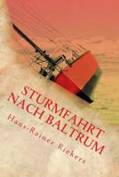 Sturmfahrt Nach Baltrum: Ein Segeltoern Um Leben Und Tod 1546966544 Book Cover