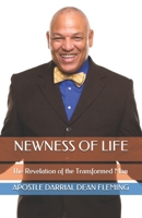 Newness of Life The Revelation of the Transformed Man B08DSS82TZ Book Cover