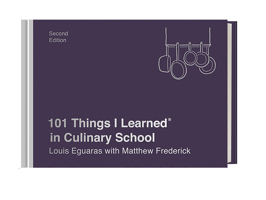 101 Things I Learned in Culinary School 0446550302 Book Cover