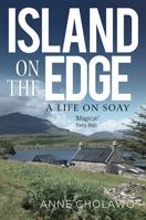 Island on the Edge: A Life on Soay 178027470X Book Cover
