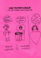 Come Trattare la Moglie 1291321942 Book Cover