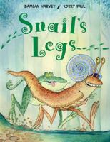 Snail's Legs 1845076427 Book Cover