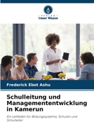 Schulleitung und Managemententwicklung in Kamerun 6205623579 Book Cover