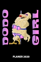 Dodo Girl Planer 2020: 140 Vorgefertigte Seiten | Ca. Din A5 | 12 Monate | Kalender | Wochenplaner | Monatsplaner |Tagesplaner | Timer | Terminplaner ... | Monate | Wochen | Tage (German Edition) 1673871062 Book Cover