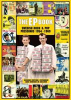 The EP Book - Swedish Rock and Pop Pressings 1954-1969 9189136446 Book Cover