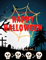 Coloring Book Happy Halloween: Halloween Coloring Book/ 60 different drawings to color / For kids and adults / 8,5 x 11 inches/ Matte finish cover B08JDYXQLJ Book Cover