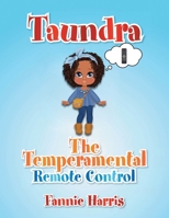 Taundra: The Temperamental Remote Control B0BYV2LW3X Book Cover