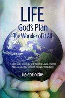 Life: God's Plan - The Wonder of It All 1480923745 Book Cover