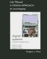 Student Lab Manual a Design Approach for Digital Systems: Principles and Applications 0132153815 Book Cover